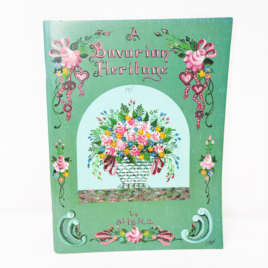 Vintage "A Bavarian Heritage" Painting Booklet by Pipka Ulvilden