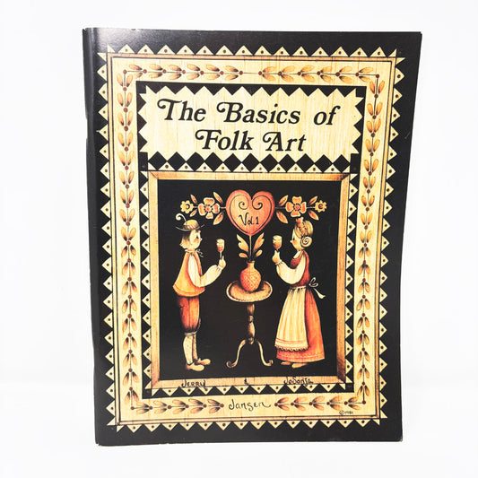 Vintage "The Basics of Folk Art" Painting Booklet by Jerry and Jo Sonja Jansen