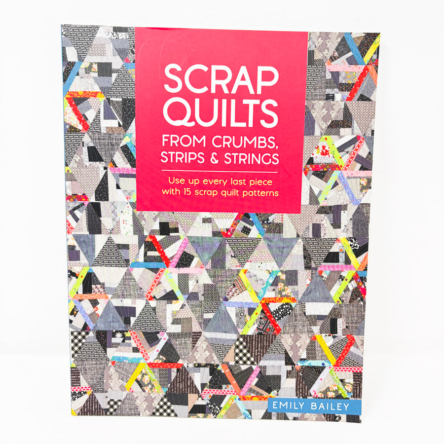 Scrap Quilts Book by Emily Bailey