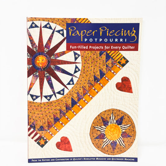 Paper Piecing Potpourri- Fun-filled Projects for Every Quilter by C&T Publishing