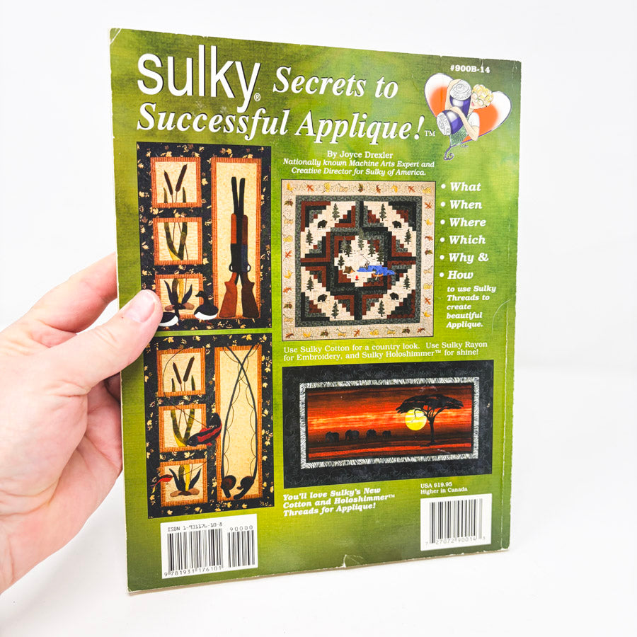 Sulky Secrets to Successful Applique by Joyce Drexler