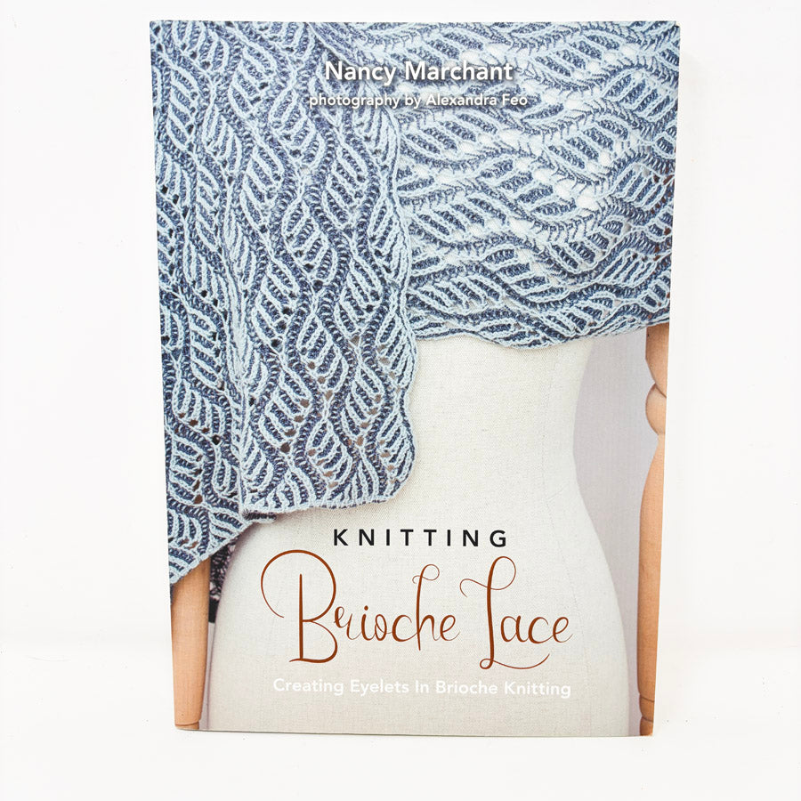Knitting Brioche Lace Book by Nancy Marchant