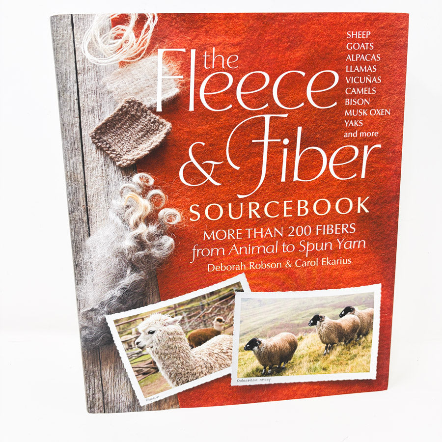 The Fleece & Fiber Sourcebook by Robson & Ekarius