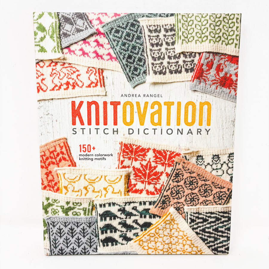 Knitovation Stitch Dictionary Book by Andrea Rangel