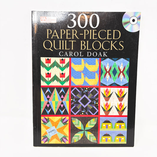 300 Paper Pieced Quilt Blocks Book by Carl Doak