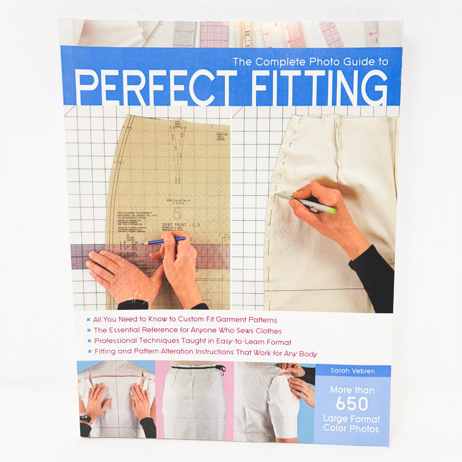 The Complete Photo Guide to Perfect Fitting Book by Sarah Veblen
