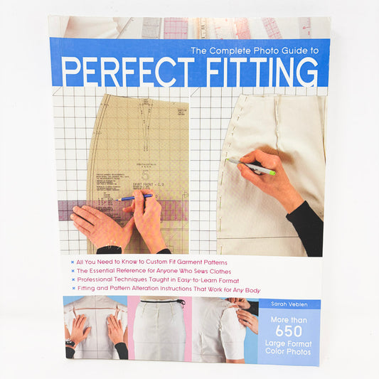 The Complete Photo Guide to Perfect Fitting Book by Sarah Veblen