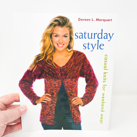 Saturday Style: Casual Knits for Weekend Wear by Doreen L. Marquart