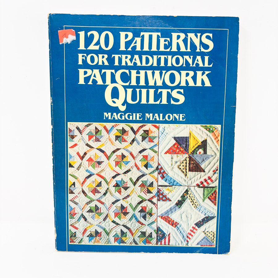 Vintage 120 Patterns for Traditional Patchwork Quilts Book by Maggie Malone