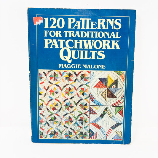 Vintage 120 Patterns for Traditional Patchwork Quilts Book by Maggie Malone