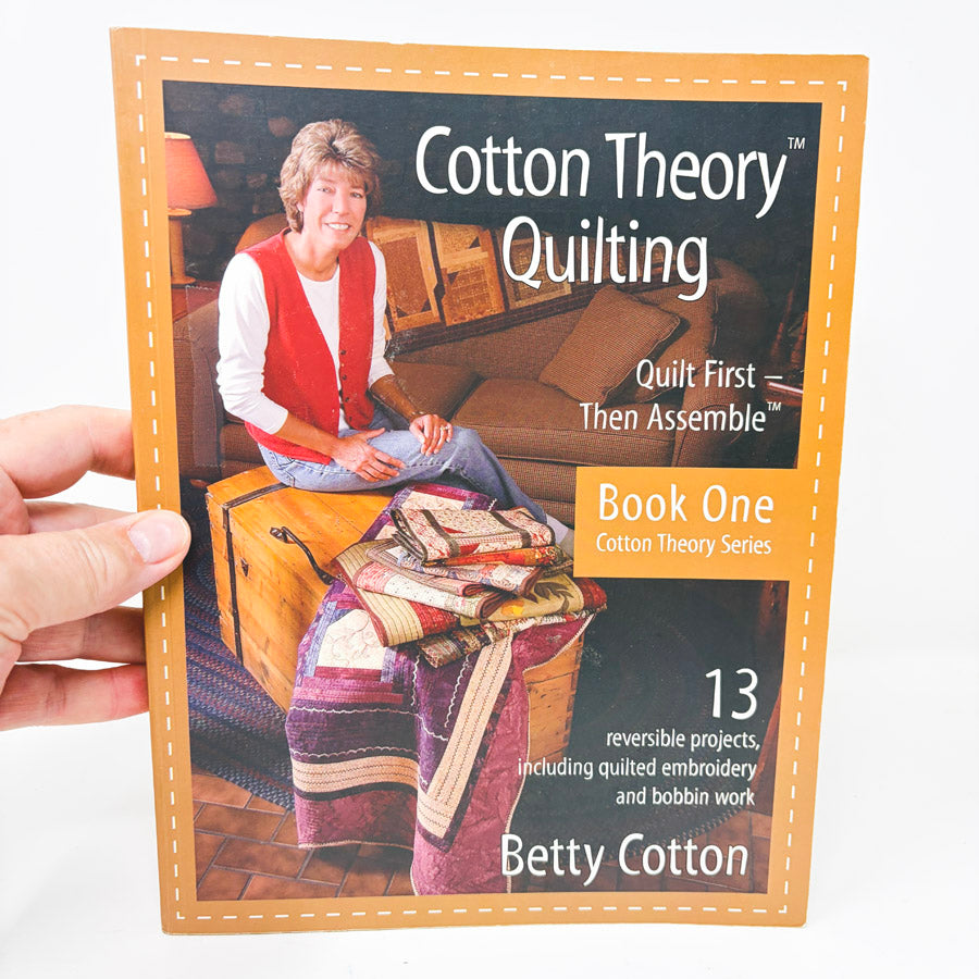 Cotton Theory Quilting Books by Betty Cotton
