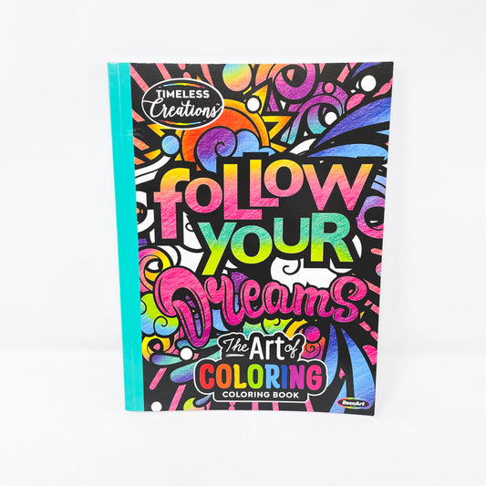 Follow Your Dreams The Art of Coloring Book by RoseArt