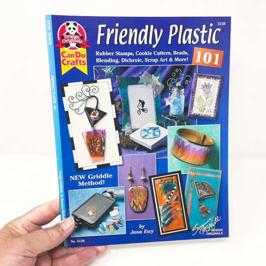 Friendly Plastic 101 by Jana Ewy