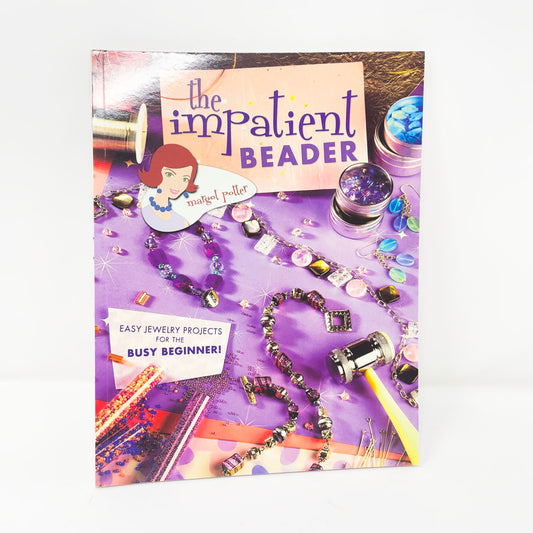 The Impatient Beader by Margot Potter