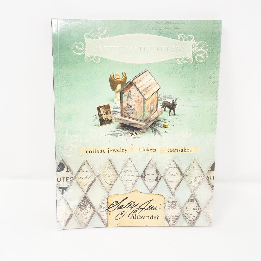 Pretty Little Things by Sally Jean Alexander