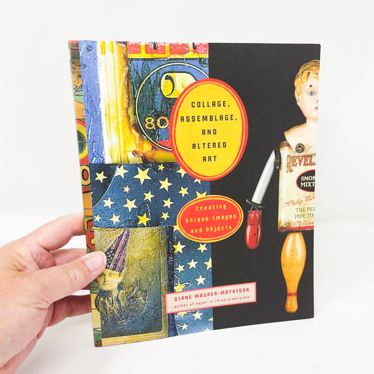 Collage, Assemblage, and Altered Art by Diane Maurer-Mathison