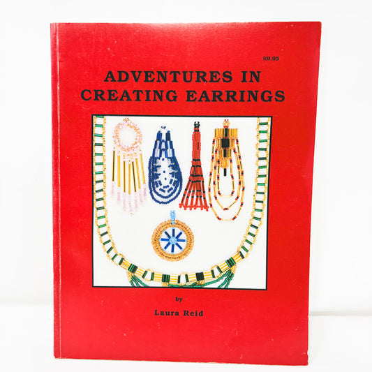 Adventures in Creating Earrings by Laura Reid