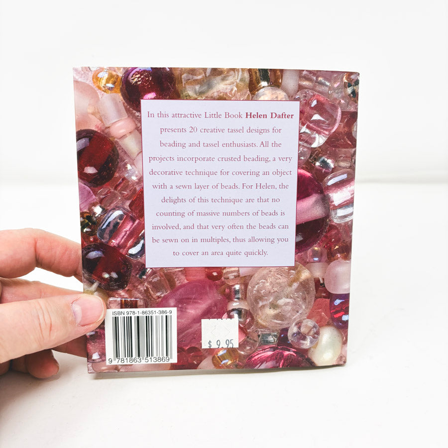 Little Book of Beaded Crusts and Tassels by Helen Dafter