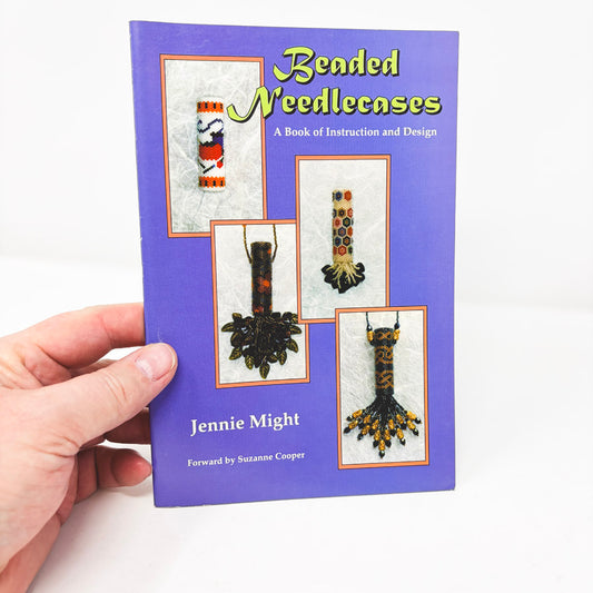 Beaded Needlecases: A Book of Function and Design by Jennie Might