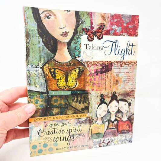 Taking Flight Creativity Book by Kelly Rae Roberts