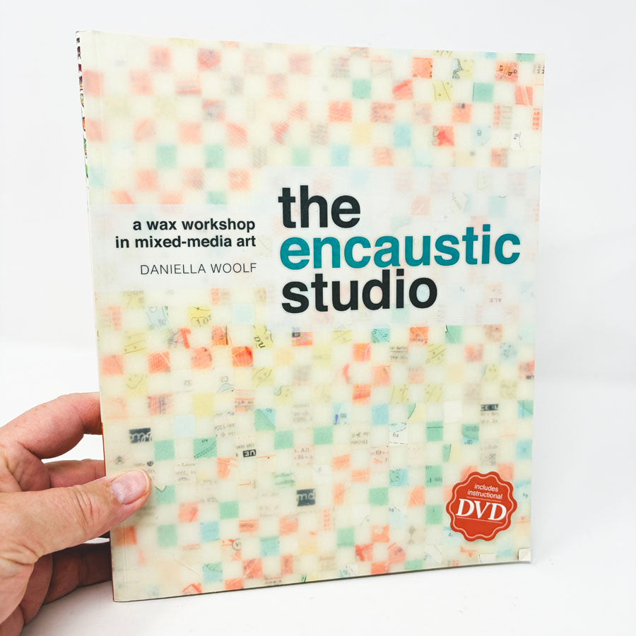 The Encaustic Studio Book by Daniella Woolf