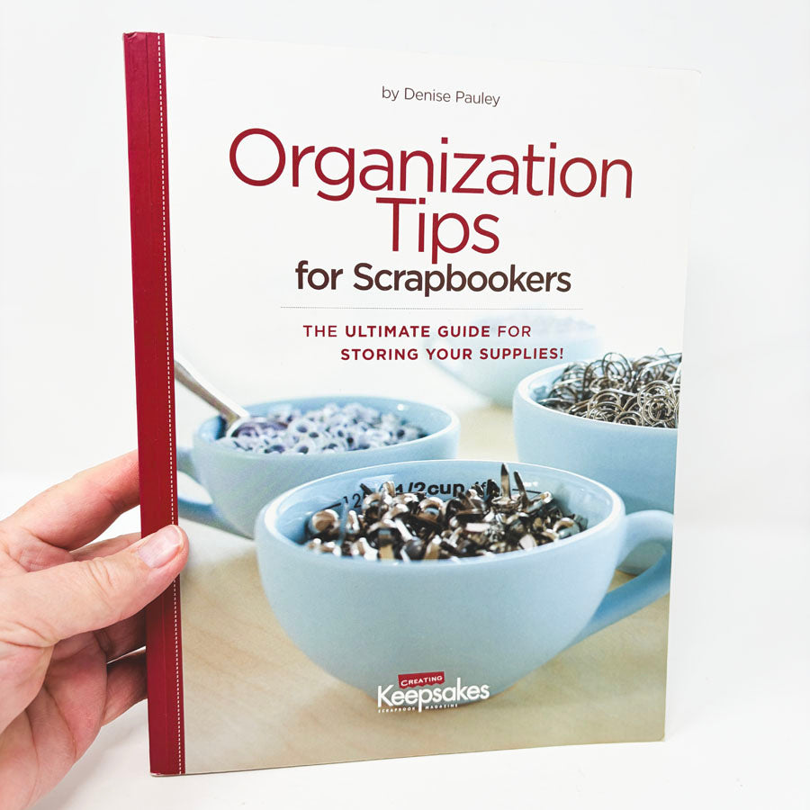 Organization Tips for Scrapbookers Book
