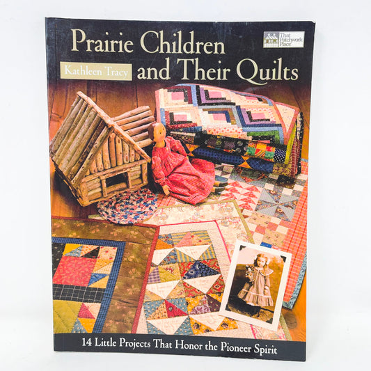 "Prairie Children and Their Quilts" by Kathleen Tracy