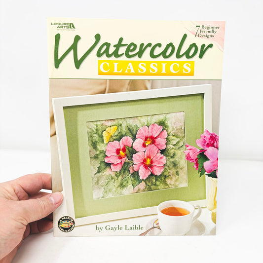 Watercolor Classics by Gayle Laible