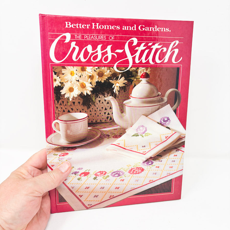 The Pleasures of Cross-Stitch Book by BHG