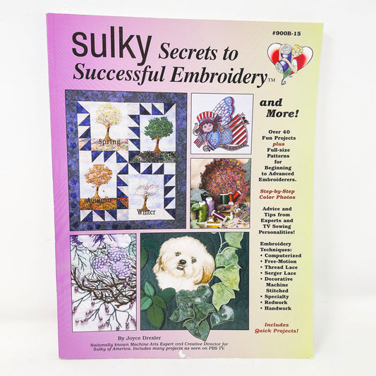 "Secrets to Successful Embroidery" by Joyce Drexler