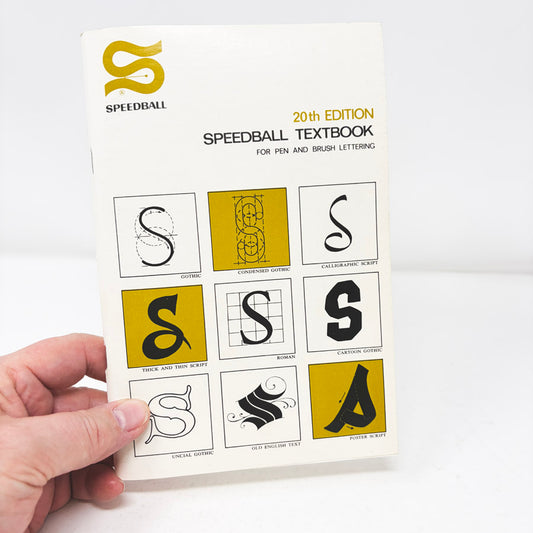 Speedball 20th Edition Speedball Textbook for Pen and Brush Lettering