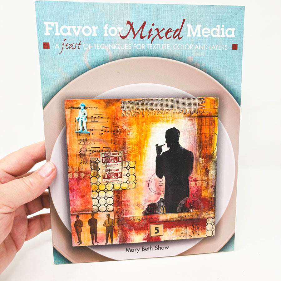 Flavor for Mixed Media Book by Mary Beth Shaw