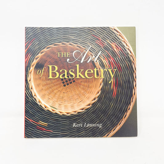 The Art of Basketry Book by Kari Lonning
