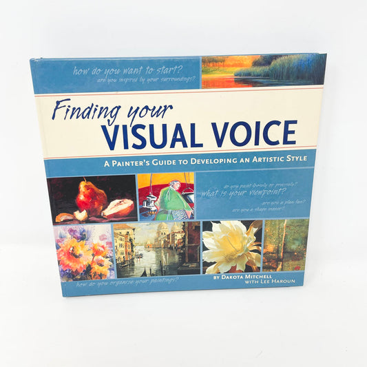 "Finding Your Visual Voice" by Dakota Mitchell