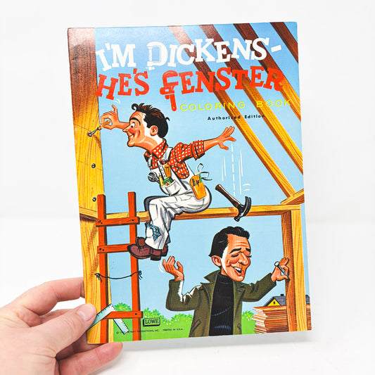 Vintage I'm Dickens He's Fenster Coloring Book