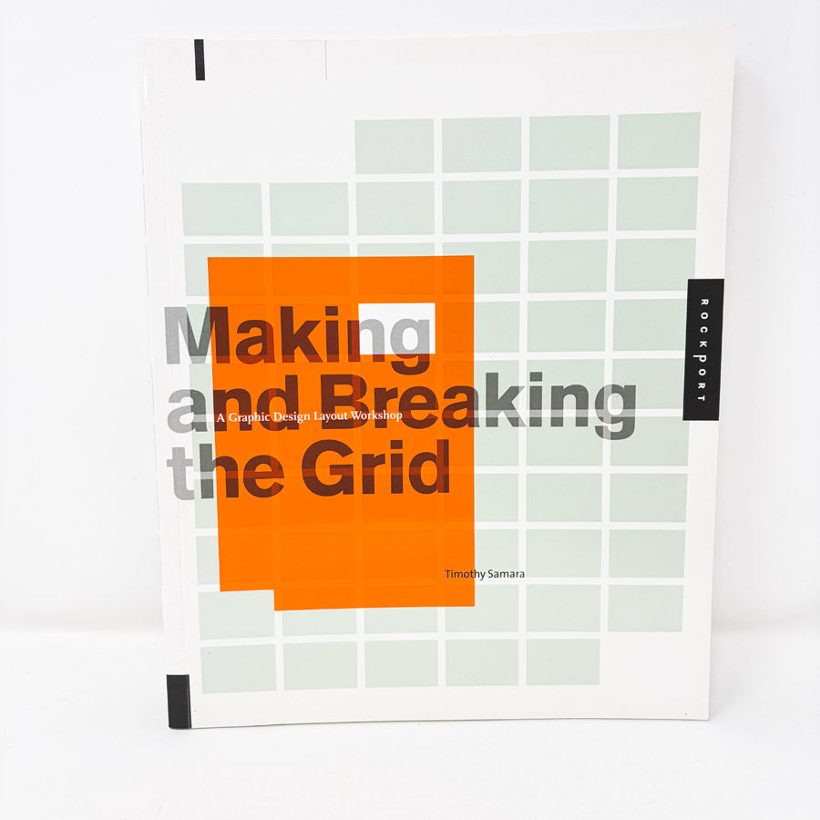 Making and Breaking the Grid Book by Timothy Samara