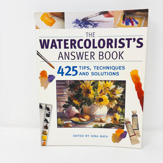 The Watercolorist's Answer Book by Gina Rath