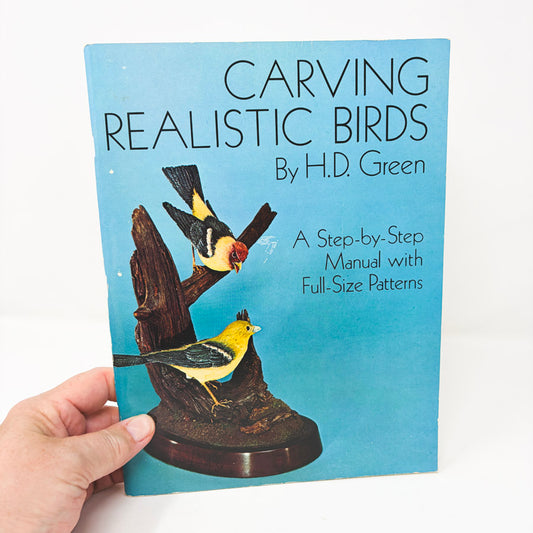 Carving Realistic Birds Book by H.D. Green