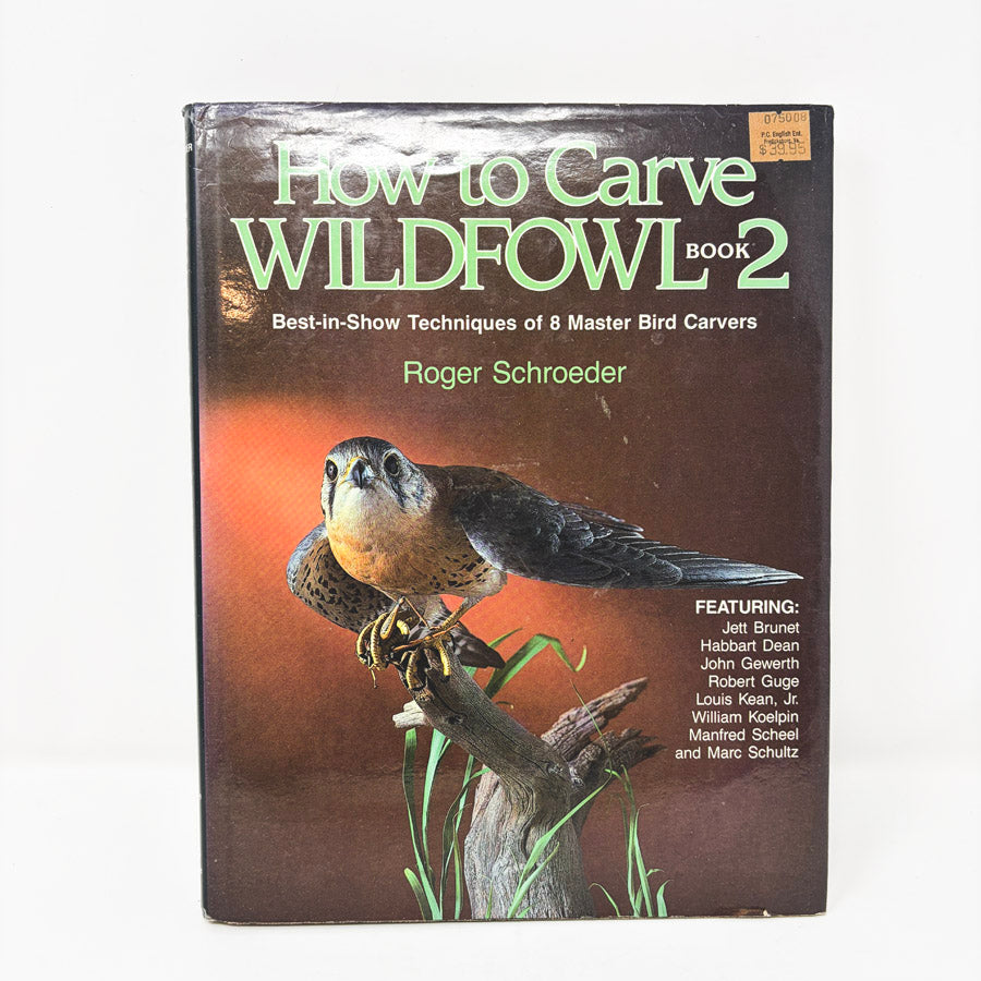 How to Carve Wildfowl Book 2 by Roger Schroeder