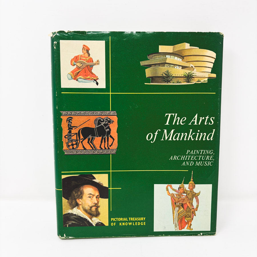 The Arts of Mankind Painting, Architecture, and Music Book by International Pictorial Treasury of Knowledge