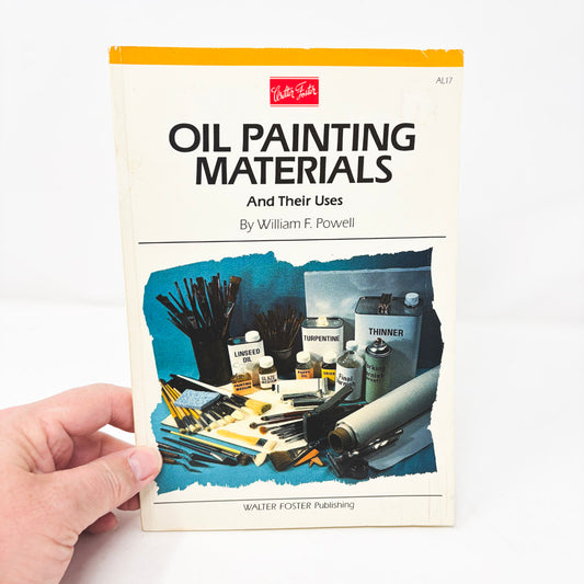 Walter Foster Oil Painting Materials and Their Uses Booklet