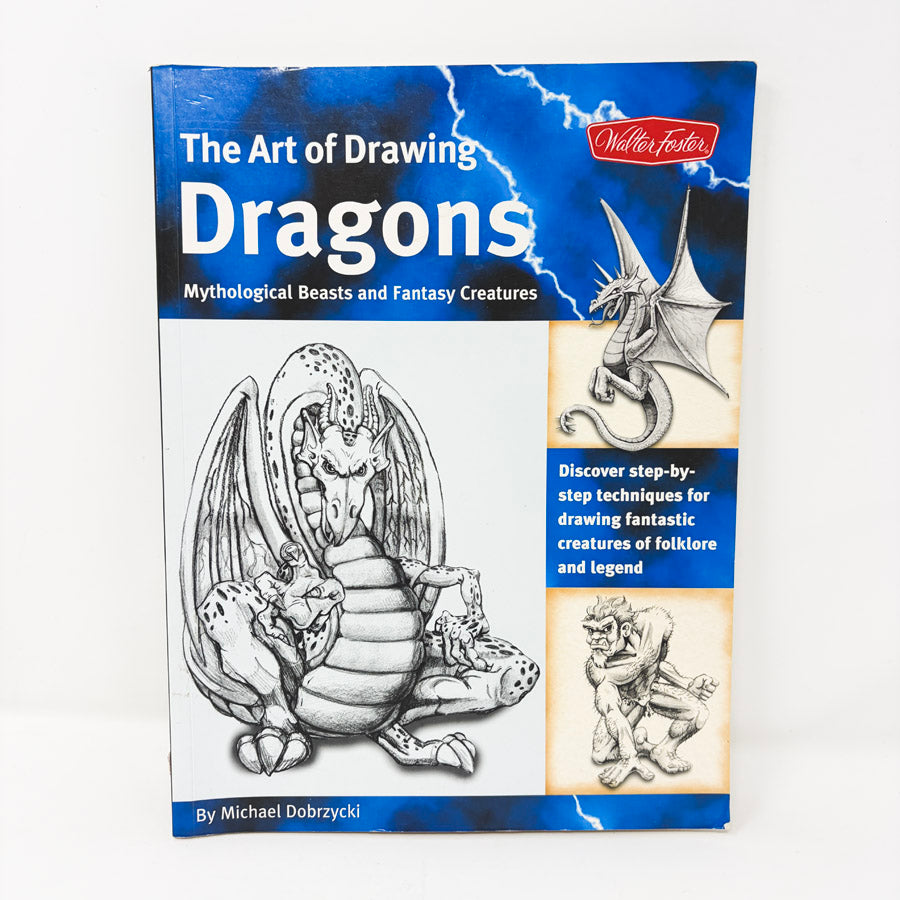 The Art of Drawing Dragons Book by Michael Dobrzycki