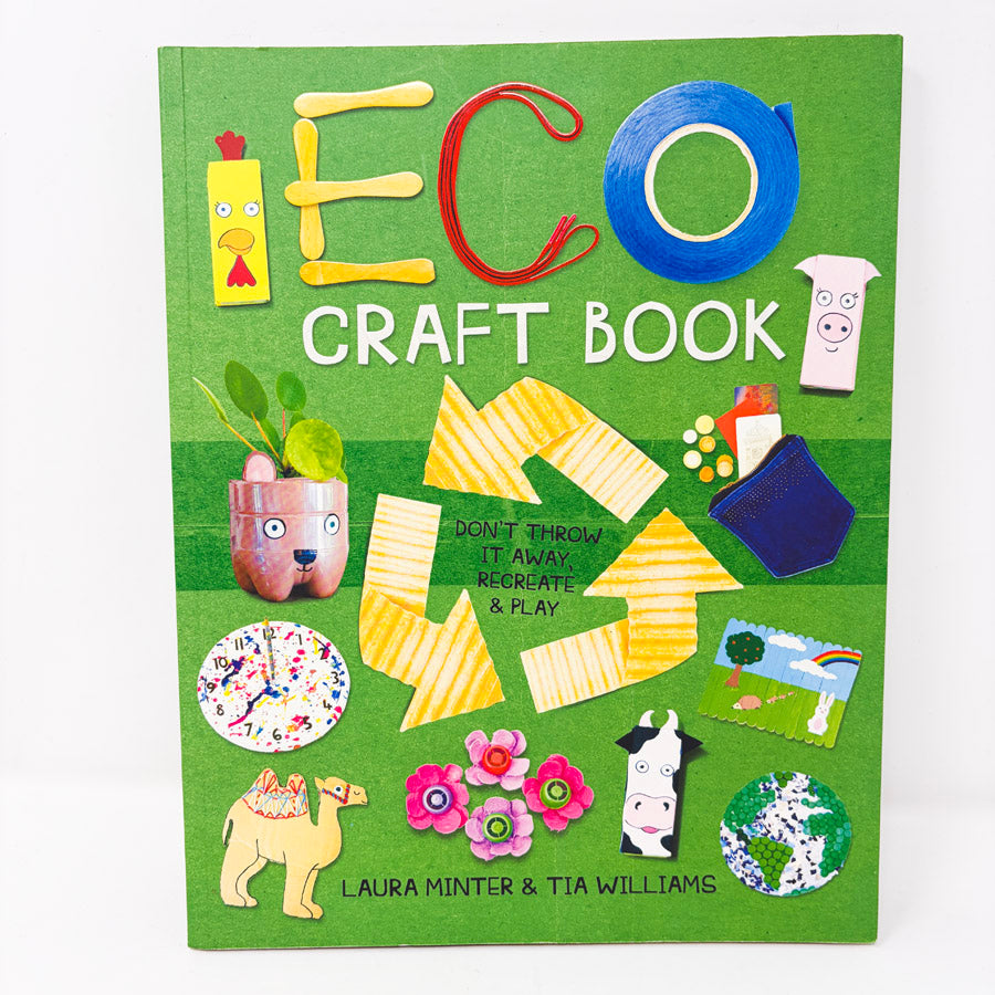 Eco Craft Book by Laura Minter & Tia Williams
