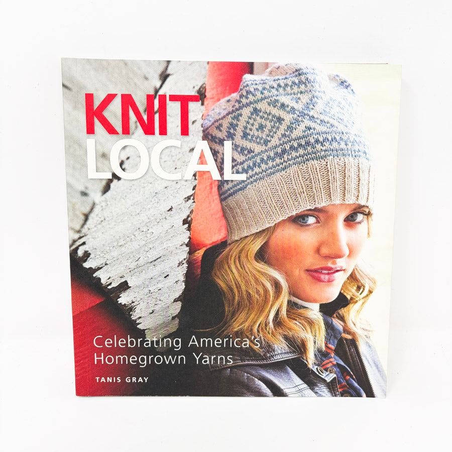 Knit Local Book by Tanis Gray