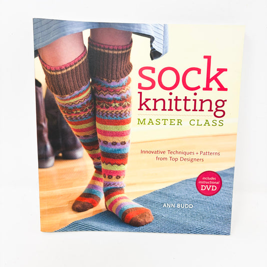 Sock Knitting Master Class Book by Ann Budd