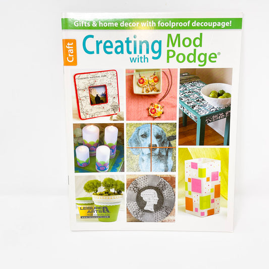 Leisure Arts "Creating with Mod Podge" Booklet