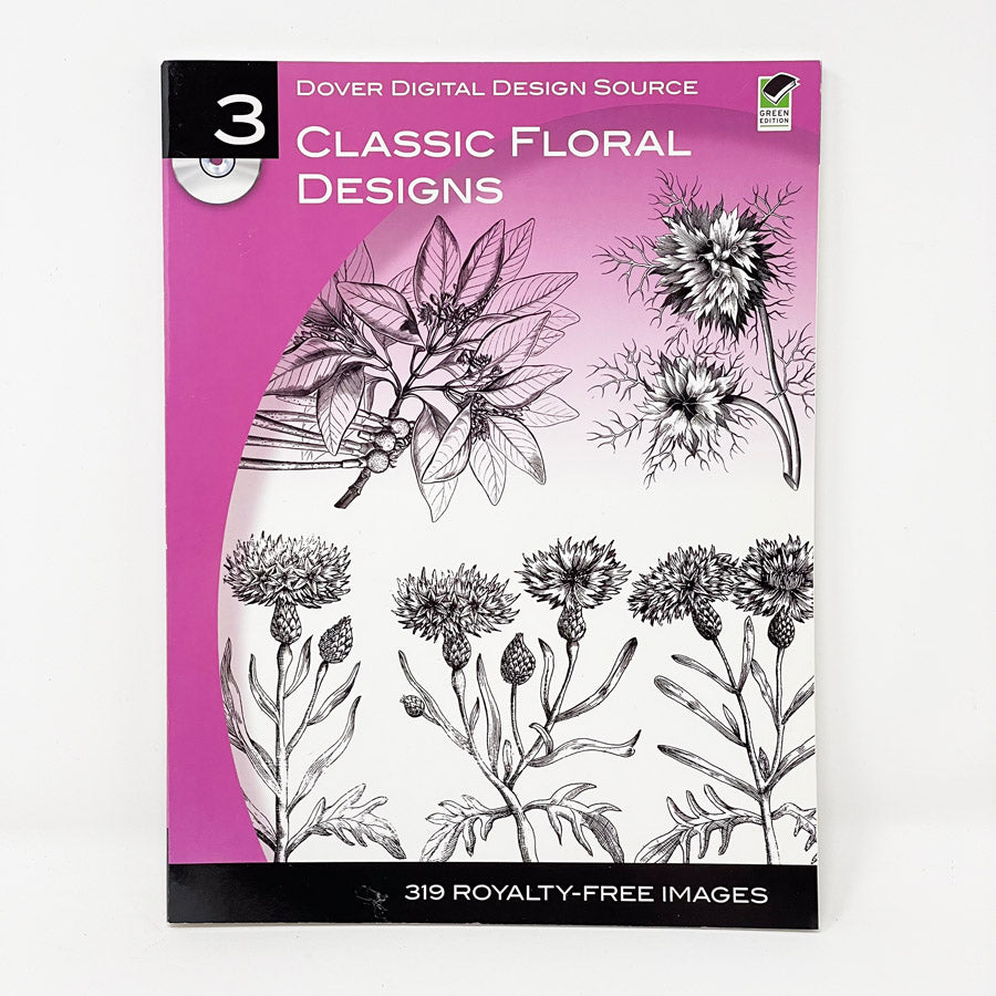 Dover Digital Design Source #3: Classic Floral Designs