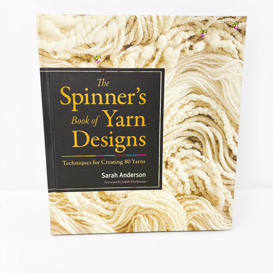 The Spinner's Book of Yarn Design by Sarah Anderson