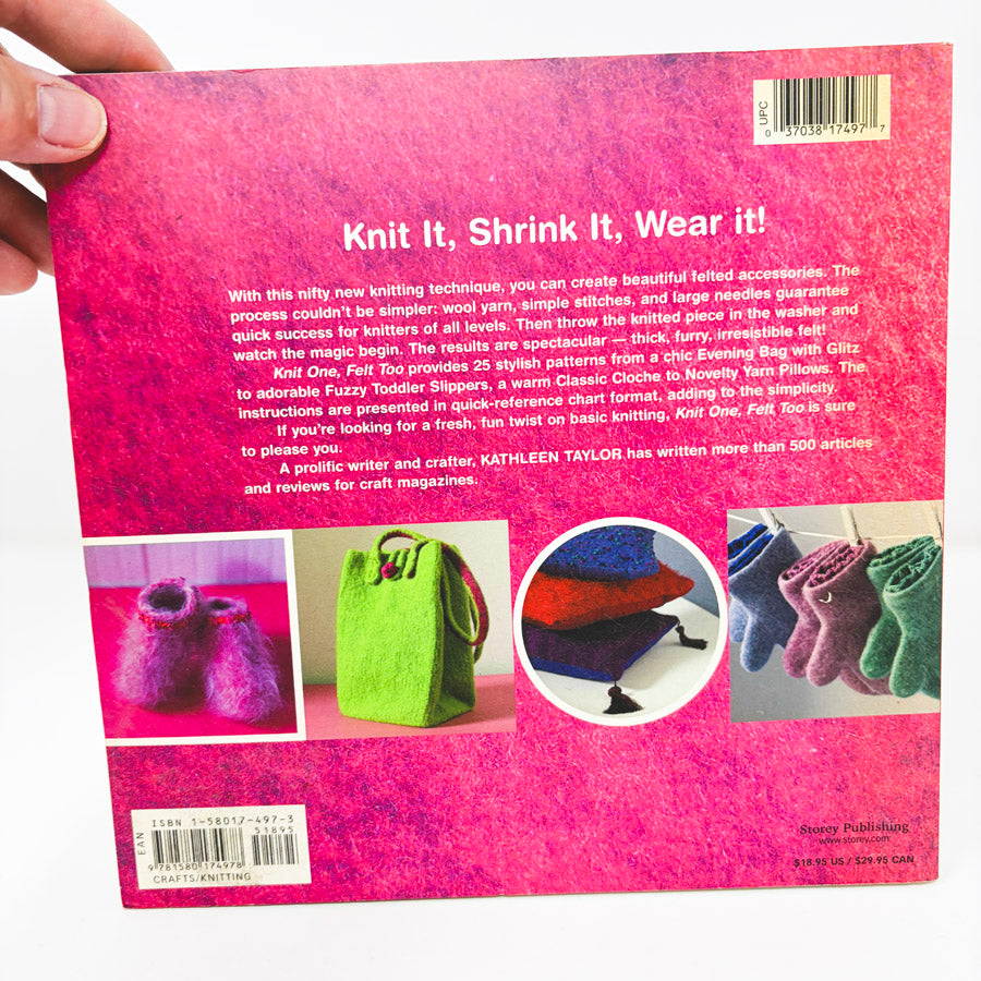Knit One, Felt Too Book by Kathleen Taylor