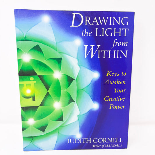 Drawing the Light from Within Book by Judith Cornell